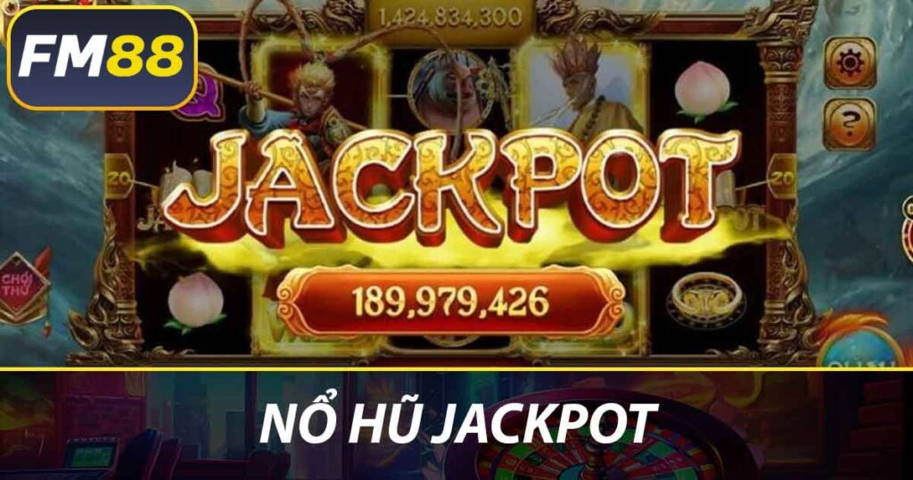 Nổ hũ Jackpot